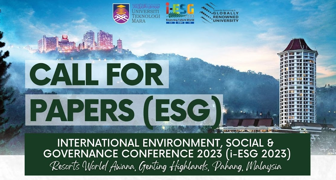 Call for Papers: International Environment, Social and Governance Conference (i-ESG) 2023 - A Hybrid Conference
